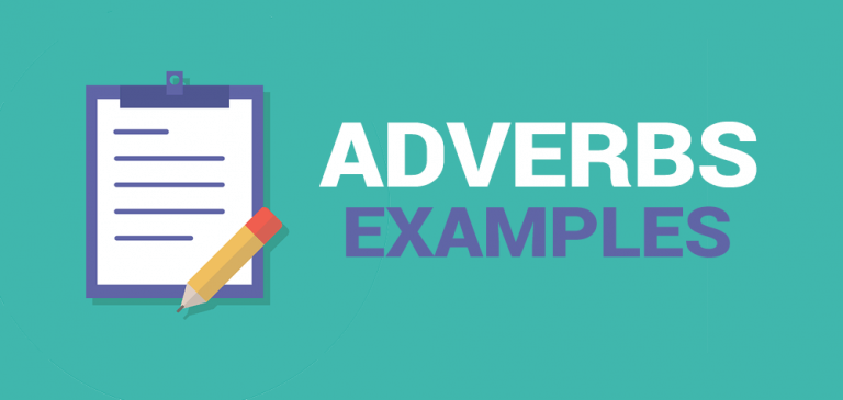 Adverbs List and Examples: Words that Describe Verbs