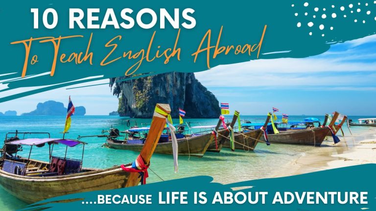 10 Reasons To Teach English Abroad
