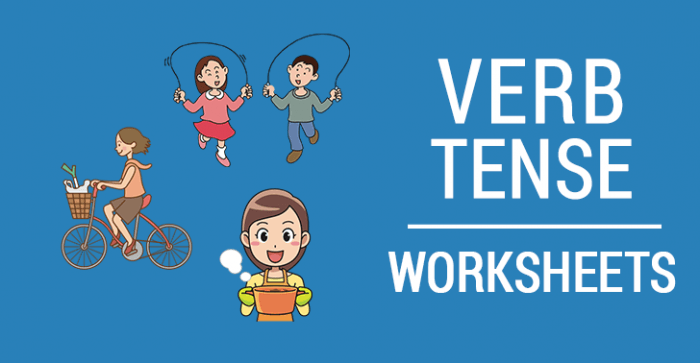 Verb Tense Worksheets