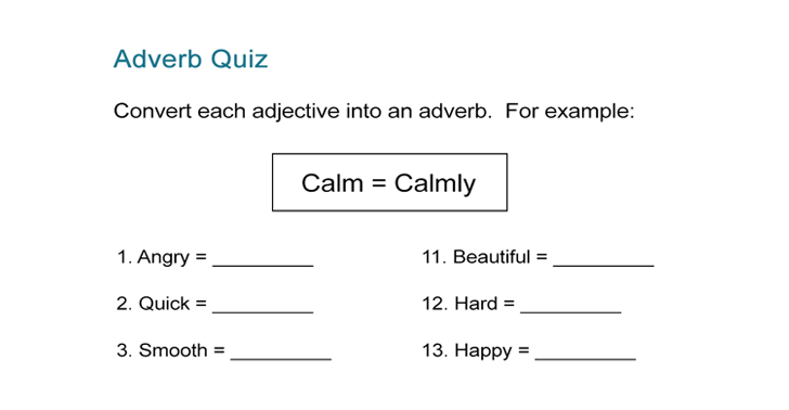 Adverb Quiz: Convert Adjectives to Adverbs