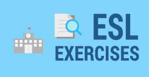 15 Free ESL Exercises for English Language Learners