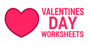 3 Valentines Day Worksheets for that Special Classroom