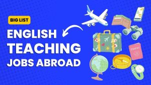 The 15 Best English Teaching Jobs Abroad