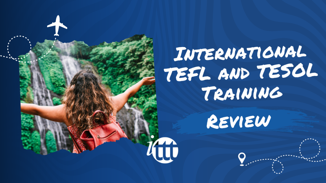 International TEFL and TESOL Training ITTT Review
