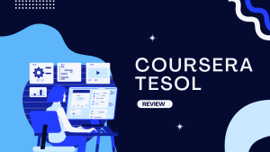 Coursera TESOL Certificate Program