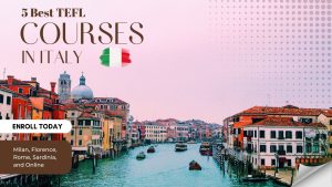 5 Top TEFL Courses in Italy
