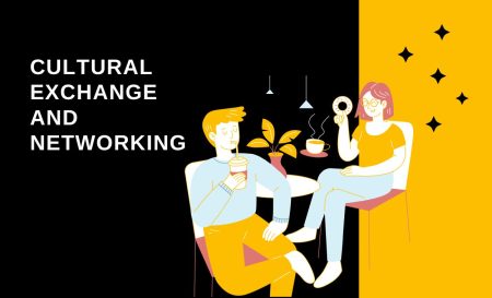 Cultural Exchange and Networking
