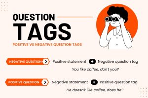You Want To Learn Question Tags, Don’t You?